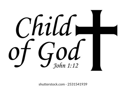 Child of God vector bible verse, Christian quote