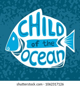 Child of the ocean lettering