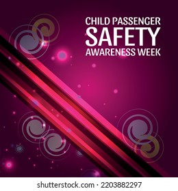 Child Passenger Safety Awareness Week. Design suitable for greeting card poster and banner