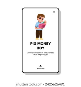 child pig money boy vector. bank little, financial box, education gy child pig money boy web flat cartoon illustration