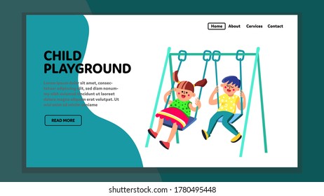 Child Playground With Swing Attraction Vector. Cute Kids Boy And Girl Swinging On Child Playground. Characters Children Friends Childhood Recreational Playing Time Web Flat Cartoon Illustration