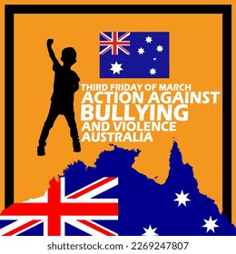 A child raising his hand with the Map and Flag of Australia, with bold text in frame on orange background to commemorate Action Against Bullying and Violence on Third Friday Of March 17 In Australia