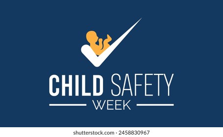 Child Safety Week observed every year in June. Template for background, banner, card, poster with text inscription.