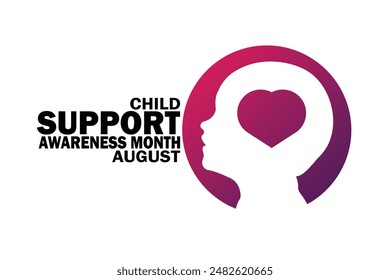 Child Support Awareness Month August Vector illustration. Holiday concept. Template for background, banner, card, poster with text inscription.