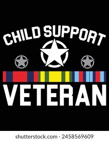 Child Support Veteran T Shirt, shirt Print Template, 4th of July shirt, Veteran Shirt, USA Army Memorial Day, Remem
bering The Heroes
