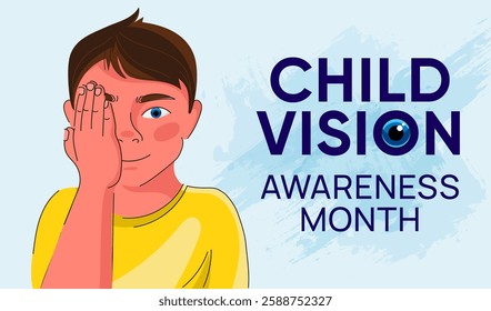 Child Vision Awareness Month with young boy covering one eye for a vision screening test with bold text emphasizing eye health awareness.Vector for medical campaigns, pediatric healthcare promotions