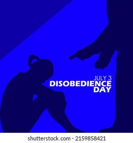 A Child Who Sits With His Head Down Because Of Being Scolded By His Parents With Bold Texts On Blue Background, Disobedience Day July 3