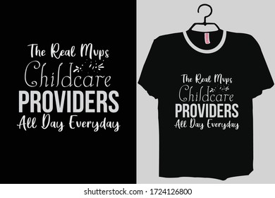 Childcare Provider the Real MVP shirt , All Day Everyday, Childcare Worker tshirt, Daycare shirt, Childcare gift, Childcare  cut file