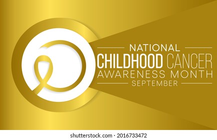 Childhood Cancer awareness month (CCAM) is observed every year in September to recognize the children and families affected by cancers. Vector illustration