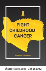 Childhood Cancer Awareness Poster. Yellow Gold Brush Strokes and Frame Illustrate the Problem. Childhood Cancer Awareness Symbol Grey Background.