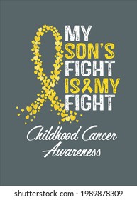 Childhood Cancer Awareness T My Son s Fight Gifts design vector illustration for use in design and print poster canvas