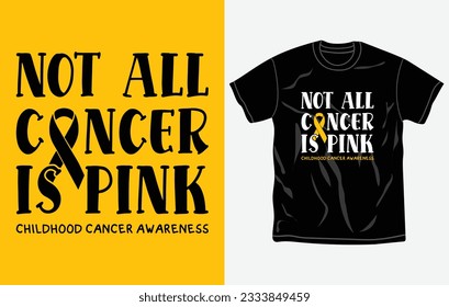 Childhood cancer awareness t-shirt design, quotes, september is national childhood cancer awareness month t-shirt, typography tshirt vector Graphic, Fully editable and printable vector template