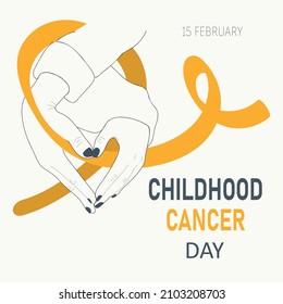 Childhood Cancer Day poster. Vector cartoon illustration of  hands with a heart shape holding a gold ribbon.