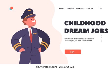 Childhood Dream Jobs Landing Page Template. Little Boy Wear Pilot Costume. Preteen Baby Character Choose Future Profession, Playing Role, Dreaming and Imagination. Cartoon People Vector Illustration