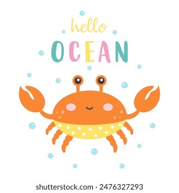 childish card with cute cartoon crab on white background with inscription hello ocean, flat vector illustration