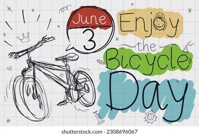 Childish design on a notebook paper with bike and doodles, inviting to enjoy Bicycle Day.