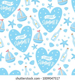 Childish nautical seamless pattern. I Love Summer. Seashells, bottle and boat. Background for fabric print, texture and wrapping paper.
