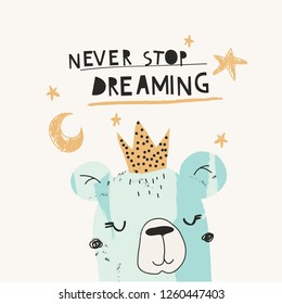 Childish nursery creative print "NEVER STOP DREAMING". Vector illustration. Typography slogan for tee shirt. Vector graphic for tee printing. EPS10. 