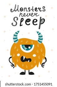 Childish poster with cute monster. Perfect for kids bedroom, nursery decoration, posters and wall decorations