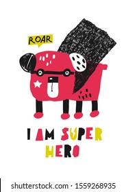 Childish style dog as super hero with lettering. Vector hand drawn illustration.