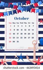 Children calendar for October 2017. Week starts from Sunday. Marine frame with flags, seashells, starfishes and anchor. Striped vest background. Retro vector illustration