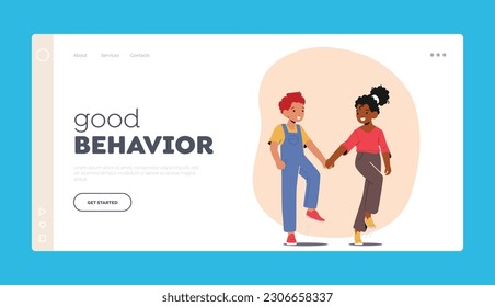 Children Characters Good Behavior Landing Page Template. Little Boy And Girl Happily Stroll Together, Their Hands Entwined, Showcasing Innocence And Friendship. Cartoon People Vector Illustration