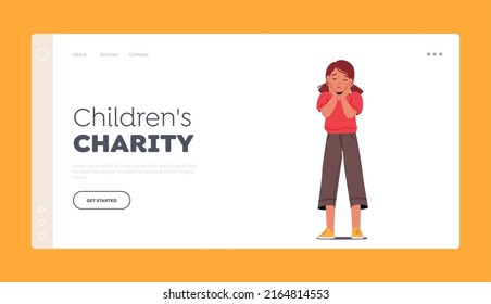 Children Charity Landing Page Template. Unhappy Little Girl Crying with Tears Pouring Down. Kid Sad Character Emotions, Facial Expression of Sadness, Grief Feelings. Cartoon People Vector Illustration