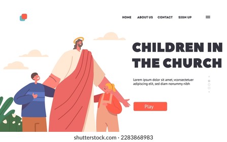 Children in the Church Landing Page Template. Jesus Stand Among Children, Surrounded By Nature Concept