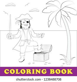 Children coloring book. Pirate stands with treasure chest by the se