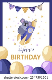 Children cute animal card. Koala bear and rocket. Greeting card Happy Birthday. Invitation.