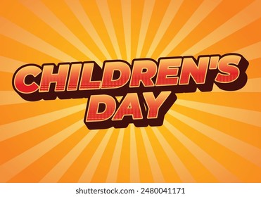 Children day. Text effect design in good colors with 3D style