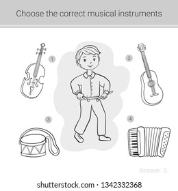 Children education game. Choose the correct musical instruments.
