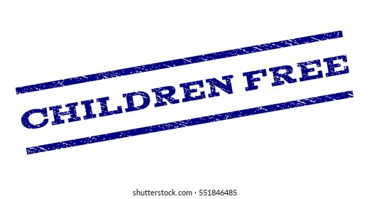 Children Free watermark stamp. Text caption between parallel lines with grunge design style. Rubber seal stamp with dust texture. Vector navy blue color ink imprint on a white background.