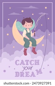 Children magic poster. Fantasy character postcard. Catch your dream. Fairy boy on moon with fishing rod
