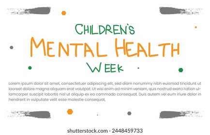 Children mental health week, mental awareness week. 