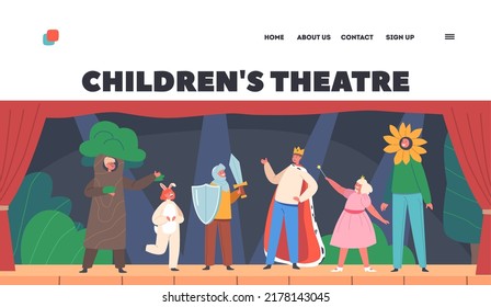 Children Theatre Landing Page Template. Kids in Theatrical Costumes Playing on Stage. Characters Wear Fantasy Suits Take Part in School Performance, Artists Show. Cartoon People Vector Illustration