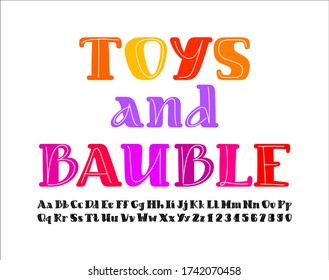 Children's beautiful font, alphabet in the cartoon style, multi-colored bright rounded uppercase and lowercase Latin letters from A to Z and Arab numbers from 0 to 9, vector illustration 10EPS