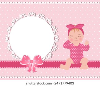 Children's birthday card with a cute baby girl and a lace template with a bow for text. Design for newborns. Illustration