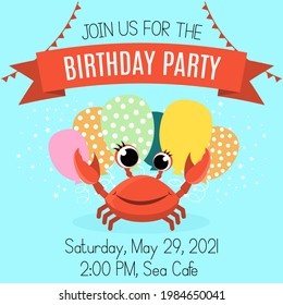 Children's birthday invitation with cartoon crab. Postcard with balloons on a blue background.