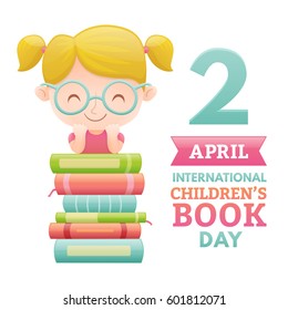 Children's Book Day Poster. Cute Girl With A Pile Of Books. Vector Illustration.