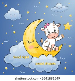 children's card good night. cute cow sits on the moon with clouds