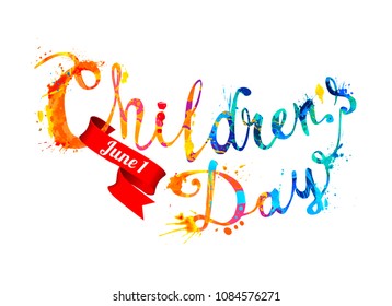 Children's day. June 1. Hand written vector splash paint