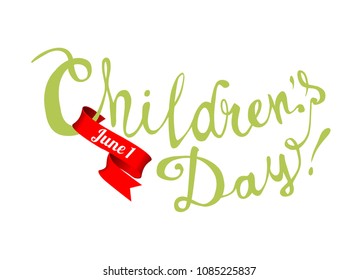 Children's day. June 1. Hand written vector doodle words on white background