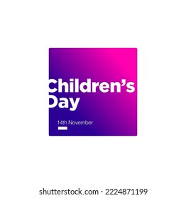 Children's day typography greetings. 14 November.