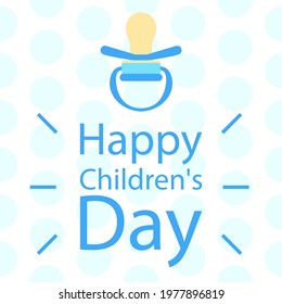 Children's day. Vector illustration. Holiday. Baby pacifier and text on a white background with blue circles. A dummy.