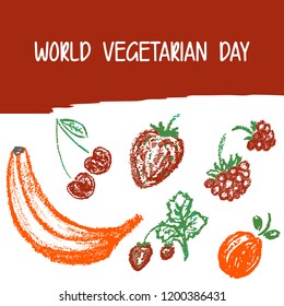 Children's drawing colored crayons. World Vegan Day. Raspberries, strawberries, cherries, strawberries, banana, apricots
