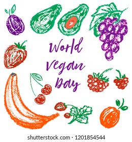 Children's drawing colored crayons. World Vegan Day. Plum, avocado, grapes, raspberries, strawberries, cherries, strawberries, banana, apricots