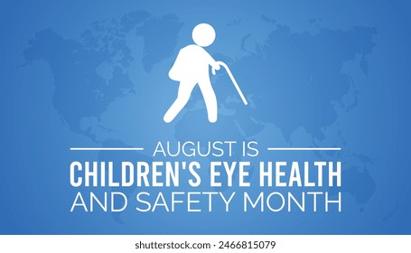 Children's Eye Health and Safety Month is observed every year on August. banner design template Vector illustration background design.