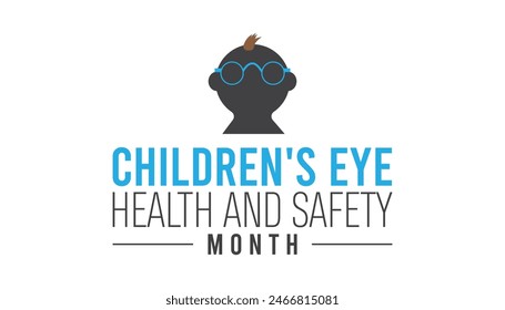 Children's Eye Health and Safety Month is observed every year on August. banner design template Vector illustration background design.