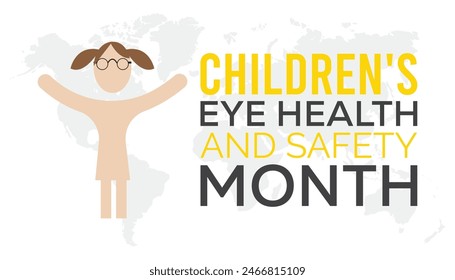 Children's Eye Health and Safety Month is observed every year on August. banner design template Vector illustration background design.